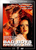 Bad Boys Never Die - Silver Edition