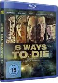 Film: 6 Ways to Die