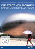 Die Stadt von morgen - Experimentierfeld Asien