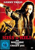 Kiss & Kill - Die Ballade von Crazy Joe
