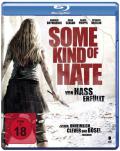 Some Kind of Hate: Von Hass erfllt