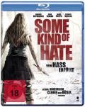 Film: Some Kind of Hate: Von Hass erf�llt