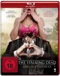 The Stalking Dead - Mein kopfloser Ex