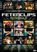 Fetenclips - Tanzkult