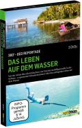 Film: 360 - GEO-Reportage: Das Leben auf dem Wasser