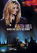 Faith Hill - When The Lights Go Down