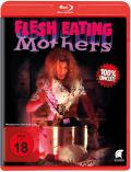 Film: Flesh Eating Mothers