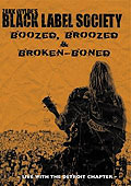 Zakk Wyldes Black Label Society - Boozed, Bruised & Broken Boned