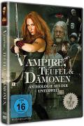 Vampire, Teufel und Dmonen - Anthologie aus der Unterwelt