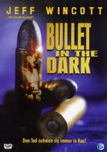 Film: Bullet in the Dark