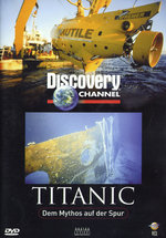 Film: Titanic - Dem Mythos auf der Spur