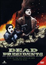 Film: Dead Presidents