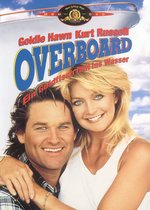 Film: Overboard - Ein Goldfisch fällt ins Wasser