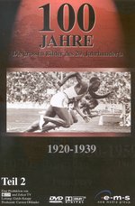 Film: 100 Jahre - Teil 2 (1920-1939)