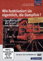 Film: Wie funktioniert sie eigentlich, die Dampflok?