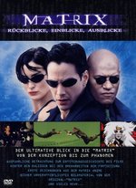 Film: Matrix - Rückblicke, Einblicke, Ausblicke