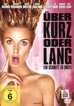 Film: Über kurz oder lang