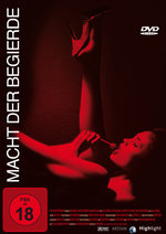 Film: Macht der Begierde