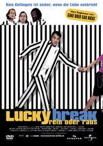 Film: Lucky Break - Rein oder Raus