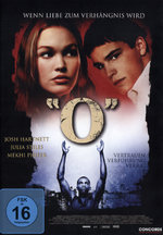 Film: "O" - Wenn Liebe zum Verhängnis wird