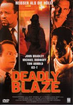 Film: Deadly Blaze - Heißer als die Hölle