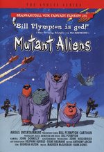 Film: Mutant Aliens
