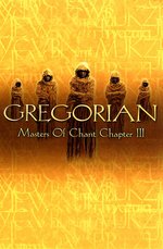 Film: Gregorian - Masters Of Chant/Chapter III
