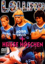 Film: Lollipops + Heisse Höschen