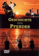 Film: Die Geschichte des Pferdes