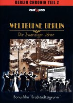 Film: Weltbühne Berlin - Die Zwanziger Jahre