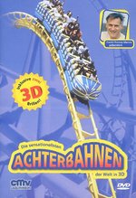 Film: Die sensationellsten Achterbahnen der Welt in 3D