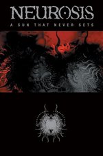 Film: Neurosis - A Sun Never Sets
