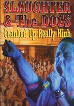 Film: Slaughter & The Dogs - Cranked Up Really High