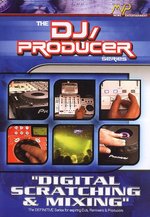 Film: The DJ Producer - Digital Scratching & Mixing