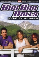 Film: Goo Goo Dolls - Live in Alaska
