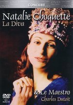 Film: Natalie Choquette - La Diva & Le Maestro (+CD)