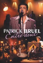 Film: Patrick Bruel - Entre Deux