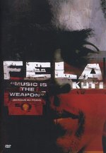 Film: Fela Kuti - Music Is The Weapon
