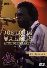 Film: Joe Louis Walker & The Bosstalkers - In Conc...
