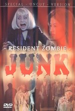 Film: Junk - Resident Zombie - Special Uncut Version