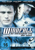 Film: Windfall - Der stürmischste Coup aller Zeiten