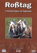 Film: Roßtag in Rottach-Egern am Tegernsee