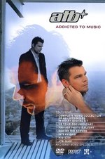 Film: ATB - Addicted To Music