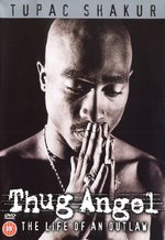 Film: Tupac Shakur - Thug Angel