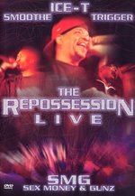Film: Ice-T Smoothe Trigger - The Repossession Live
