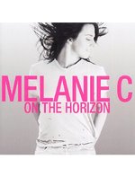 Film: Melanie C - On The Horizon (Single)
