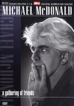 Film: Michael McDonald - A Gathering Of Friends
