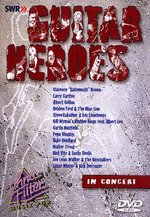 Film: Guitar Heroes - In Concert / Ohne Filter