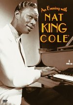 Film: Nat King Cole - An Evening with Nat King Cole