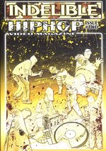 Film: Indelible Hip Hop Video Magazine - Issue 2